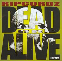 Ripcordz : Dead or Alive in '92